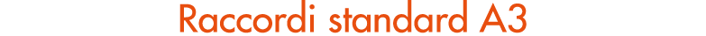Raccordi standard A3
